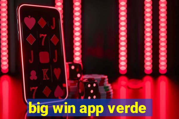 big win app verde